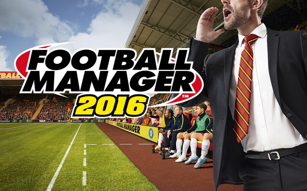 FM足球经理2016.Football Manager 2016