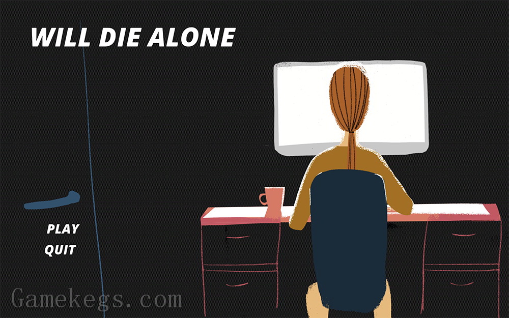 将孤独死去.Will Die Alone