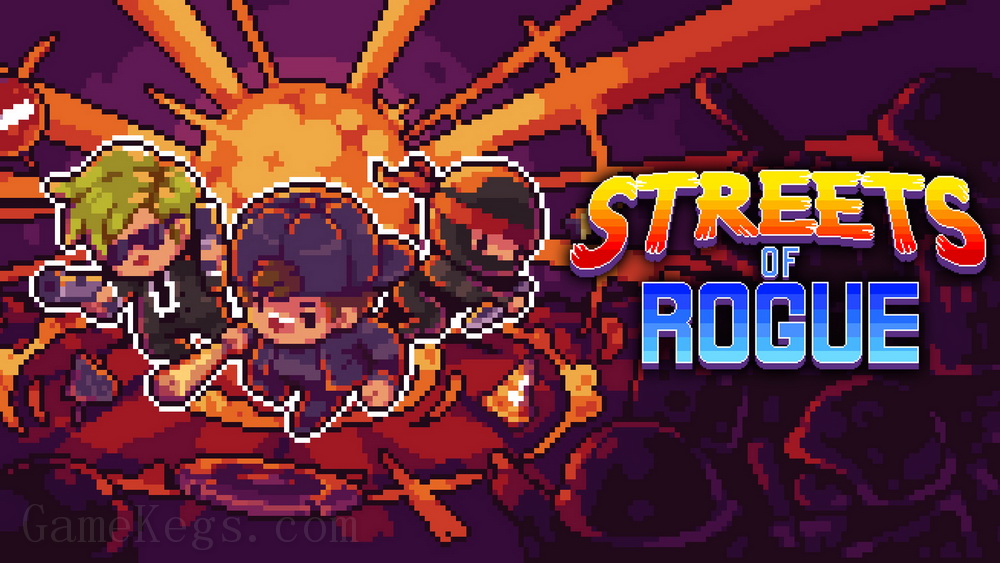 地痞街区.Streets of Rogue