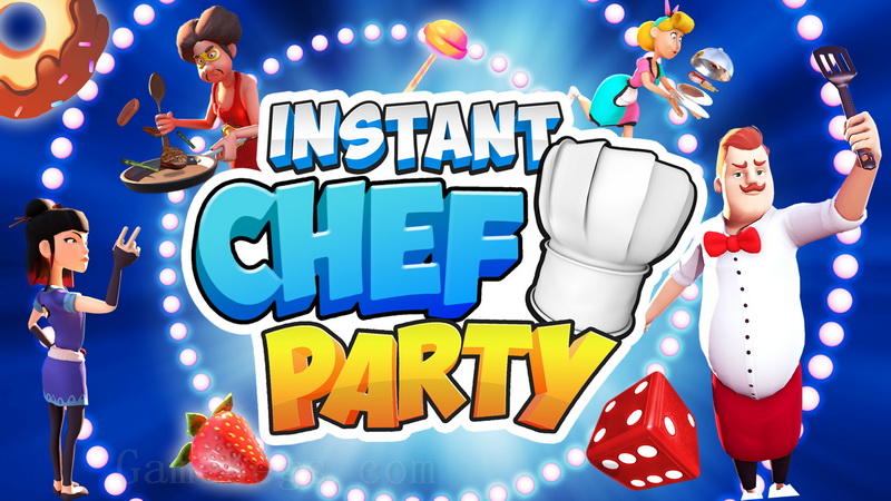 即时厨师派对.Instant Chef Party