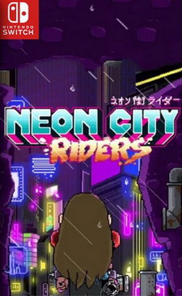 霓虹城骑手.Neon City Riders