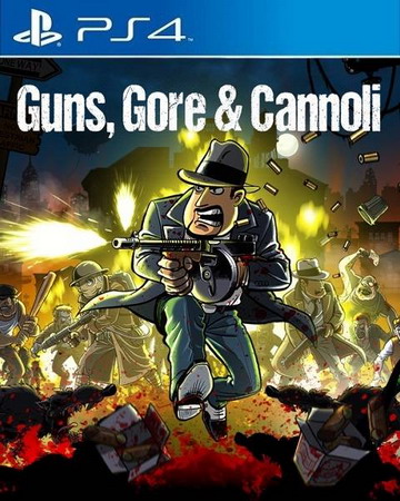枪、血、黑手党.Guns, Gore and Cannoli