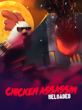 小鸡刺客：重装上阵.Chicken Assassin Reloaded