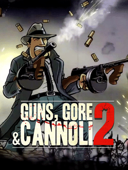 枪、血、黑手党2.Guns Gore and Cannoli 2