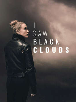 往日阴云.I Saw Black Clouds