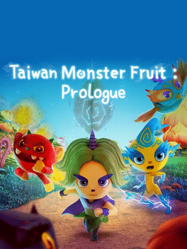 怪物水果：序幕.Taiwan Monster Fruit : Prologue