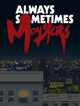 每人心中都有一只怪兽.Always Sometimes Monsters