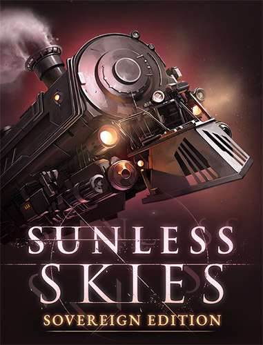 无光之空：君主版.Sunless Skies: Sovereign Edition