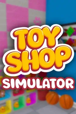 玩具店模拟器.Toy Shop Simulator
