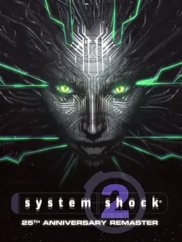 网络奇兵2：25周年纪念重制版.System Shock 2: 25th Anniversary Remaster