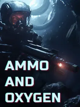 弹药和氧气.Ammo and Oxygen