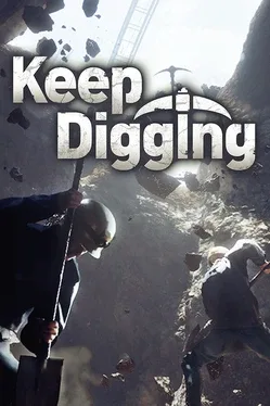 挖！挖！挖！.Keep Digging