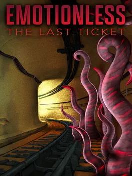无情末路：最后的票证.Emotionless: The Last Ticket