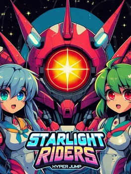 星光骑士：超跃.StarLightRiders: HyperJump