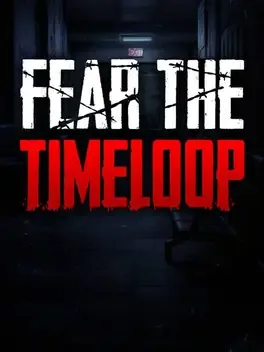 循环恐惧.Fear the Timeloop