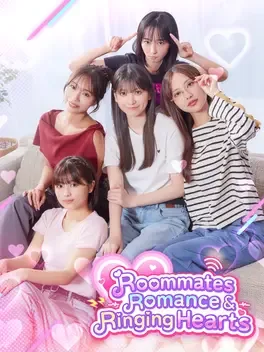 嘟嘟嘟～恋爱信号响不停，美女室友们教我如何淡定？：全员到齐.Roommates, Romance, and Ringing Hearts