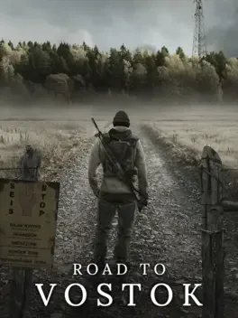 通往沃斯托克之路.Road to Vostok