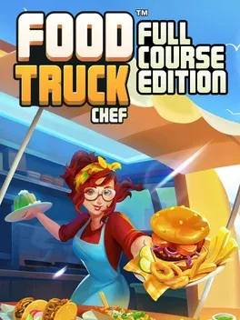 餐车大厨：全餐版.Food Truck Chef: Full Course Edition