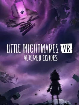 小小梦魇VR: 异境回响.Little Nightmares VR: Altered Echoes