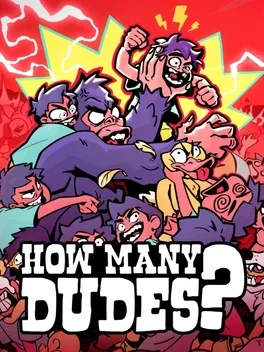 多少兄弟？How Many Dudes?